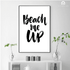 Beach Me Up Quote Wall Art